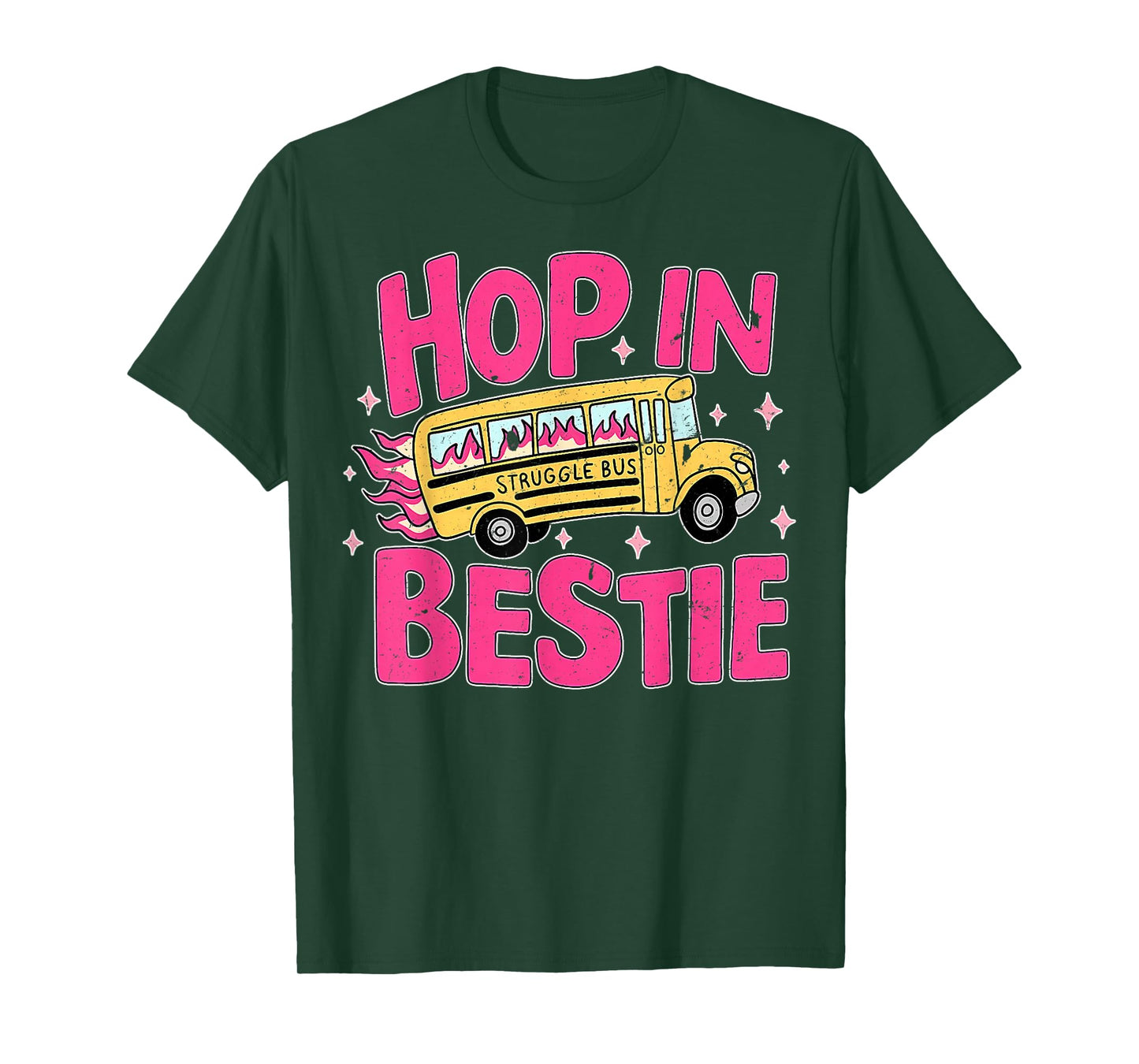 Hop in Bestie Funny Struggle Bus T-Shirt