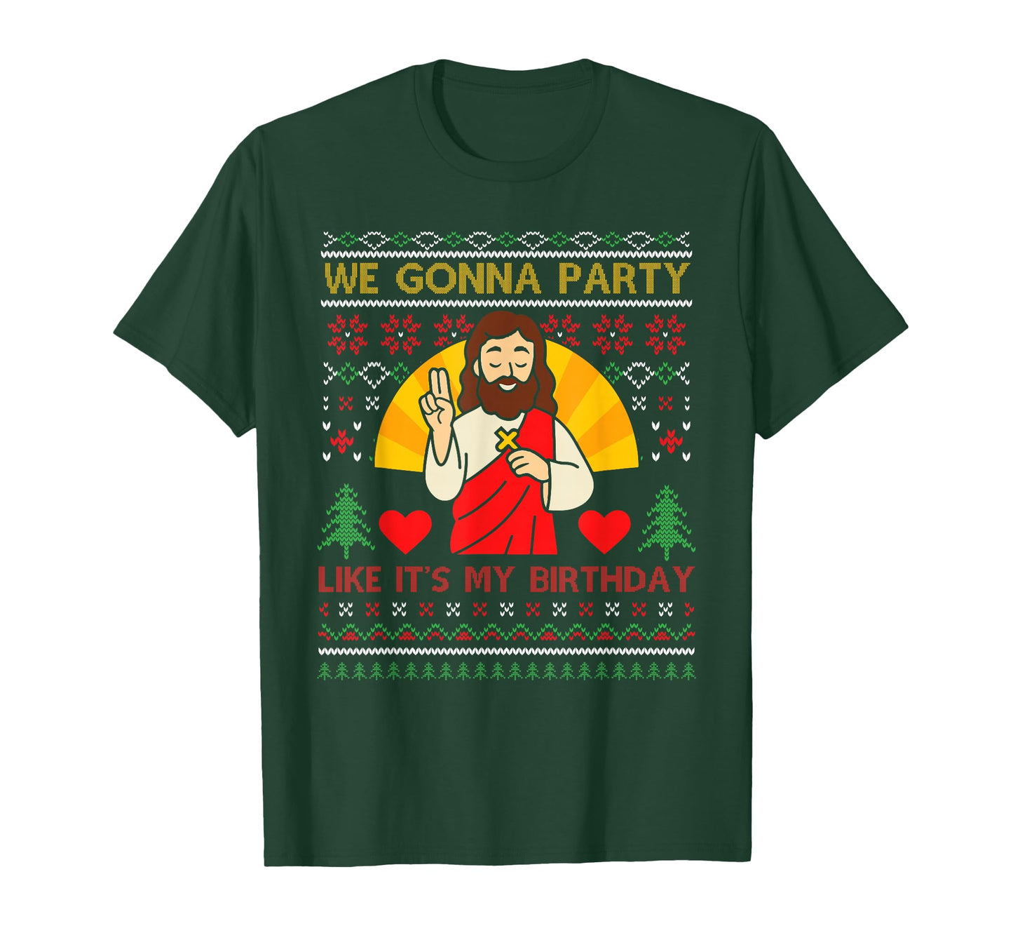 We Gonna Party Like It's My Birthday Ugly Christmas Sweater T-Shirt