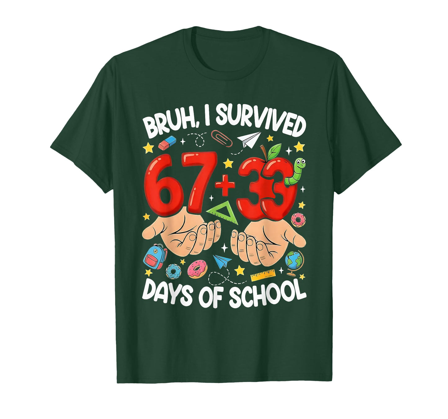 Bruh I Survived 67+33 Days of School Funny 100 DayMeme T-Shirt