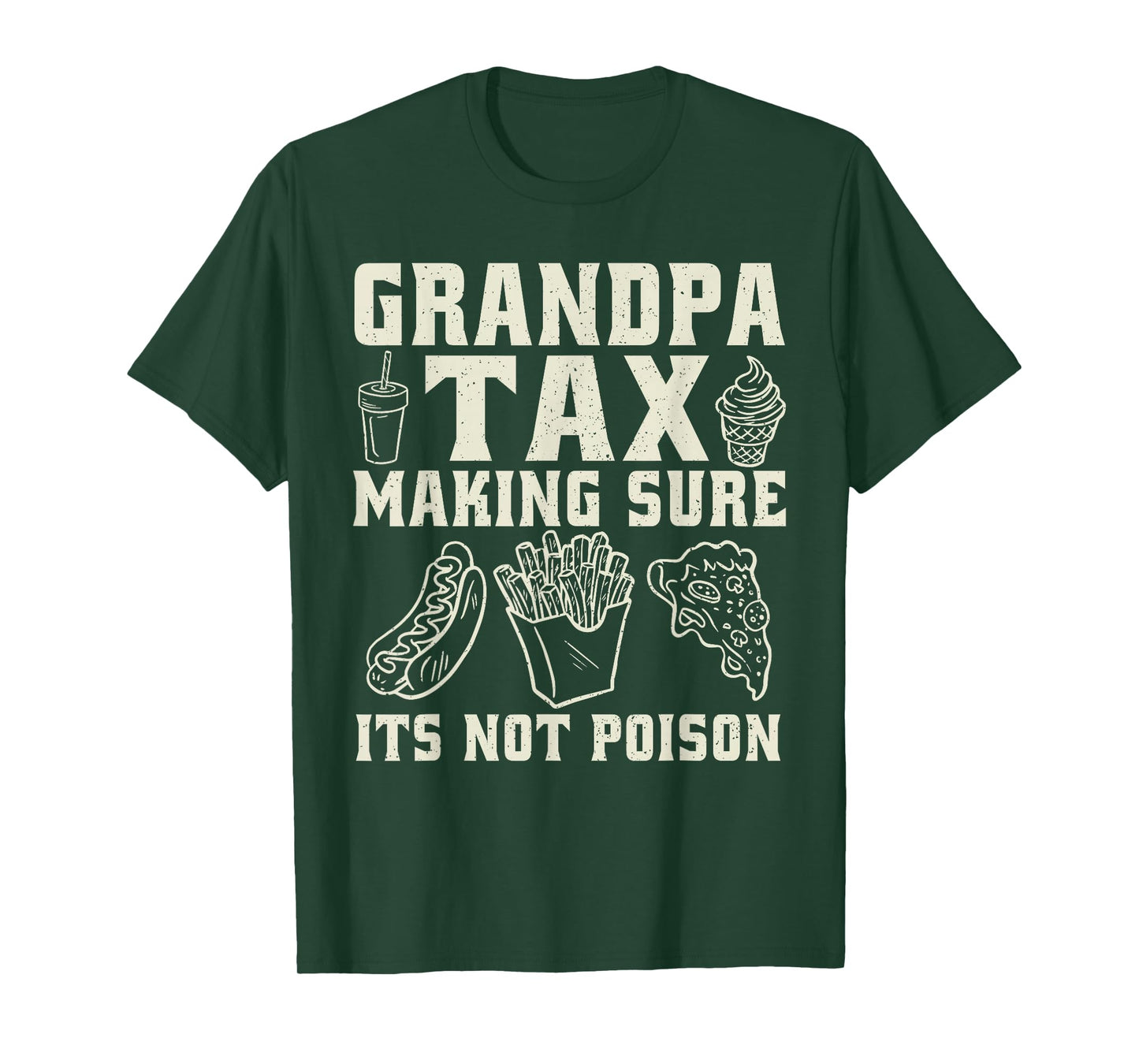 Grandpa Tax Making Sure It’s Not Poison Funny Grandpa Tax T-Shirt
