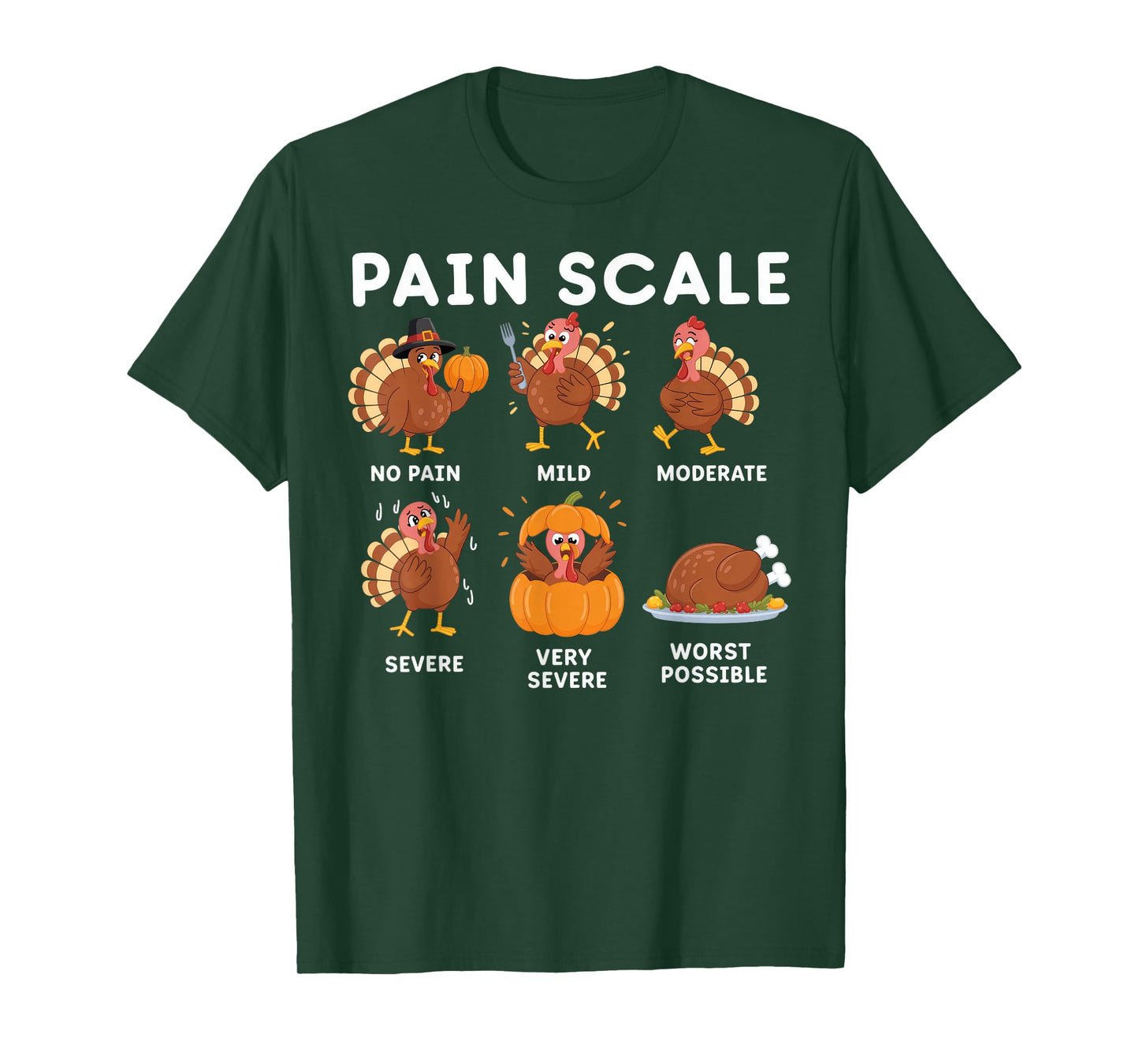 Pain Scale Turkey Thanksgiving T-Shirt