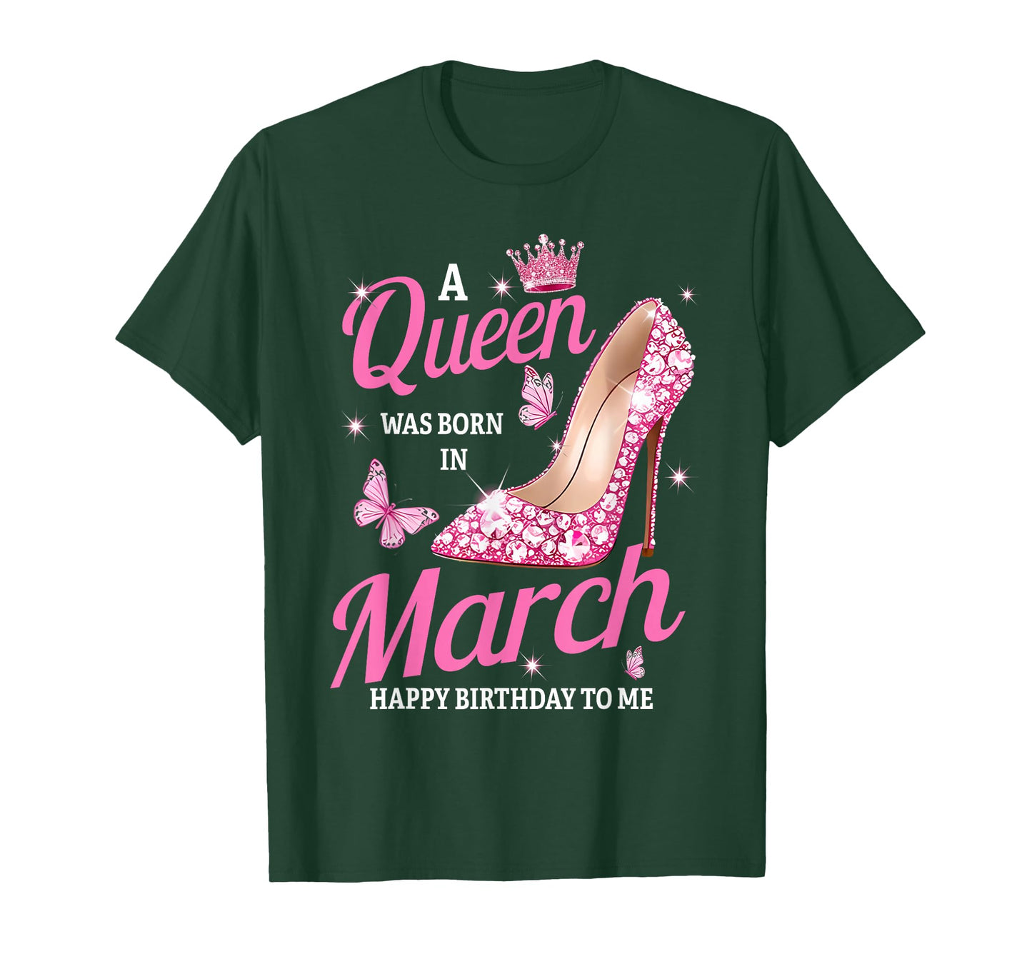 A Queen was Born in March Birthday Pink High Heels Butterfly T-Shirt