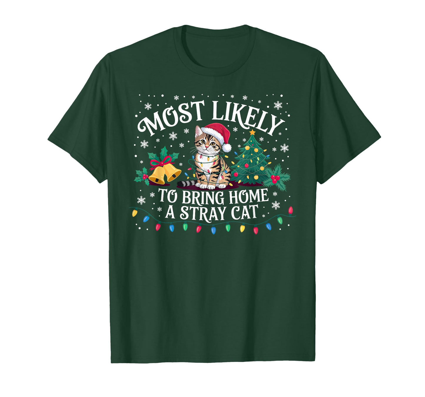 Most Likely to Bring Home A Stray Cat Christmas T-Shirt