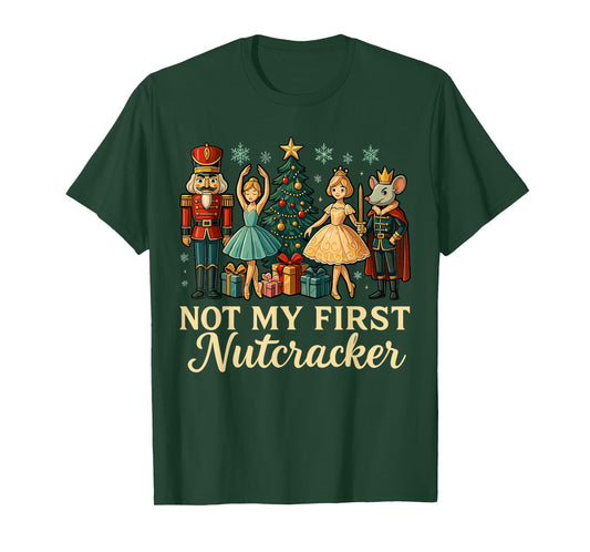Not My First Nutcracker Sugar Plum Costume, Christmas Ballet T-Shirt