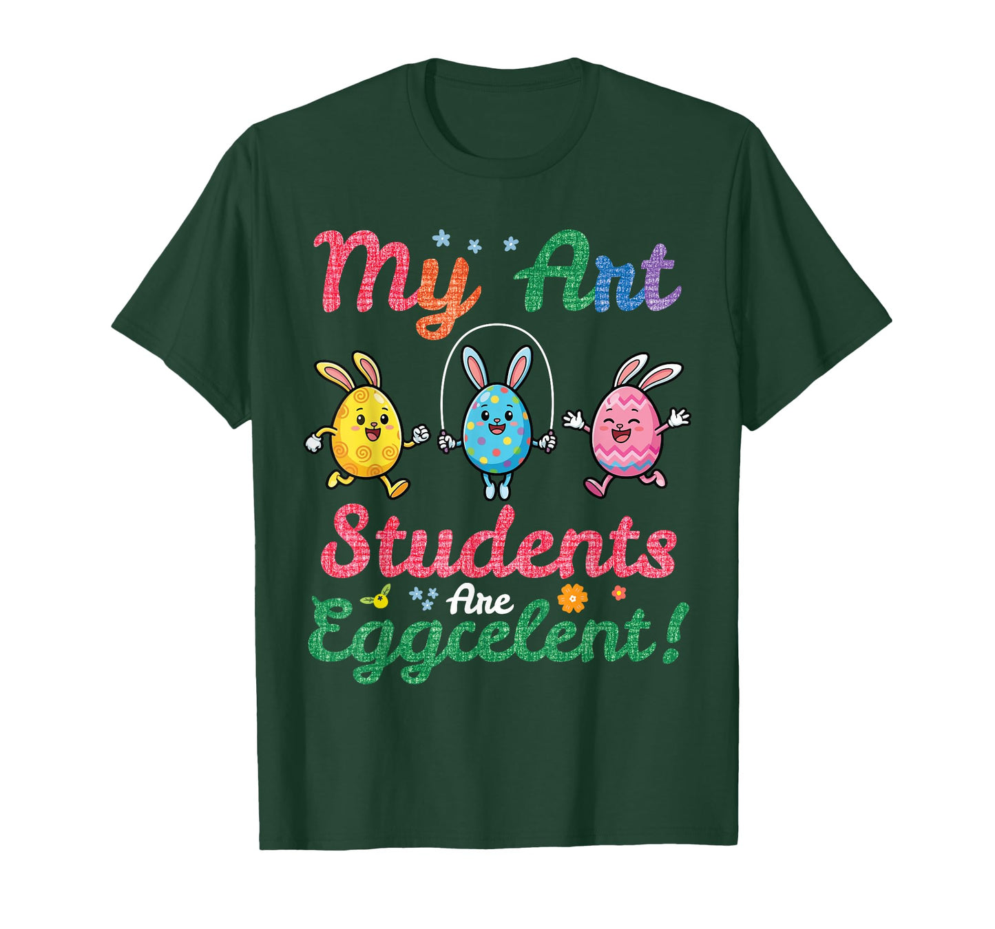 My Art Students are Eggcellent Easter Day Bunny Teacher T-Shirt