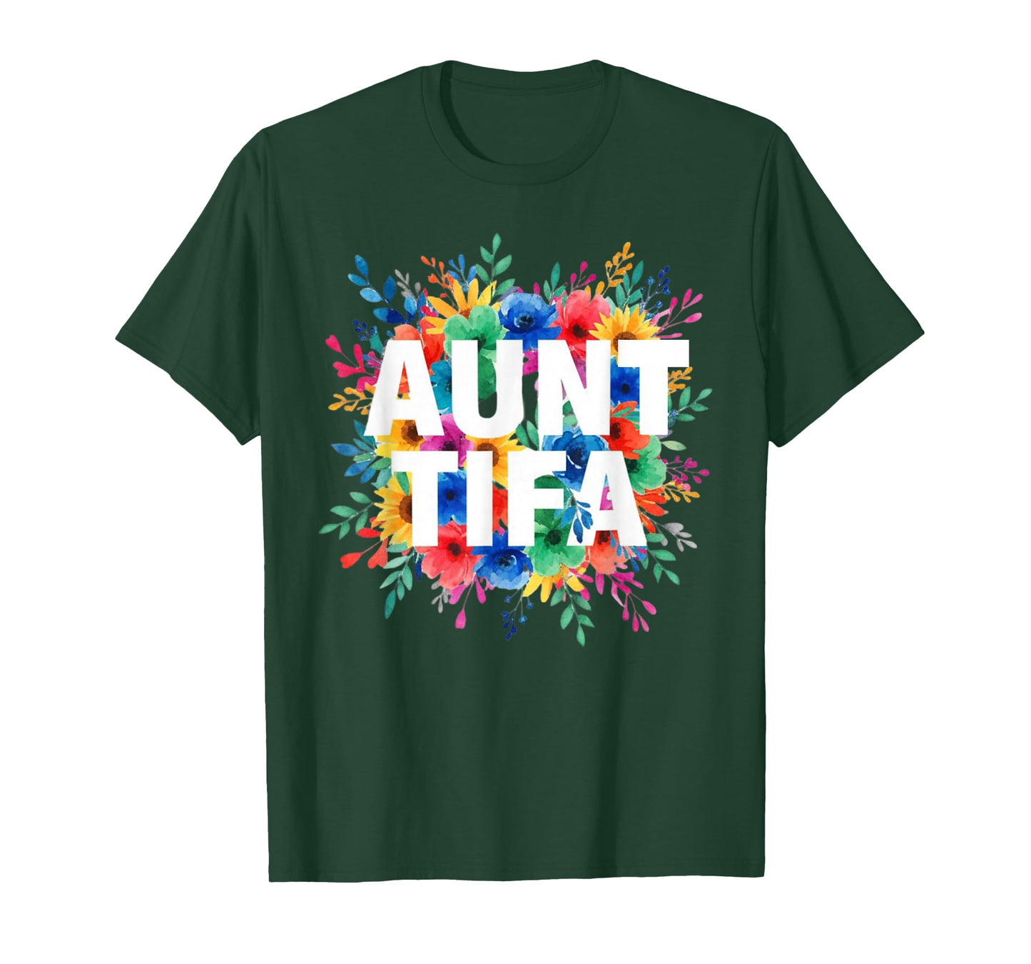 I Am Aunt Tifa Wild Flowers Aunt Tifa Funny Aunt Tifa T-Shirt