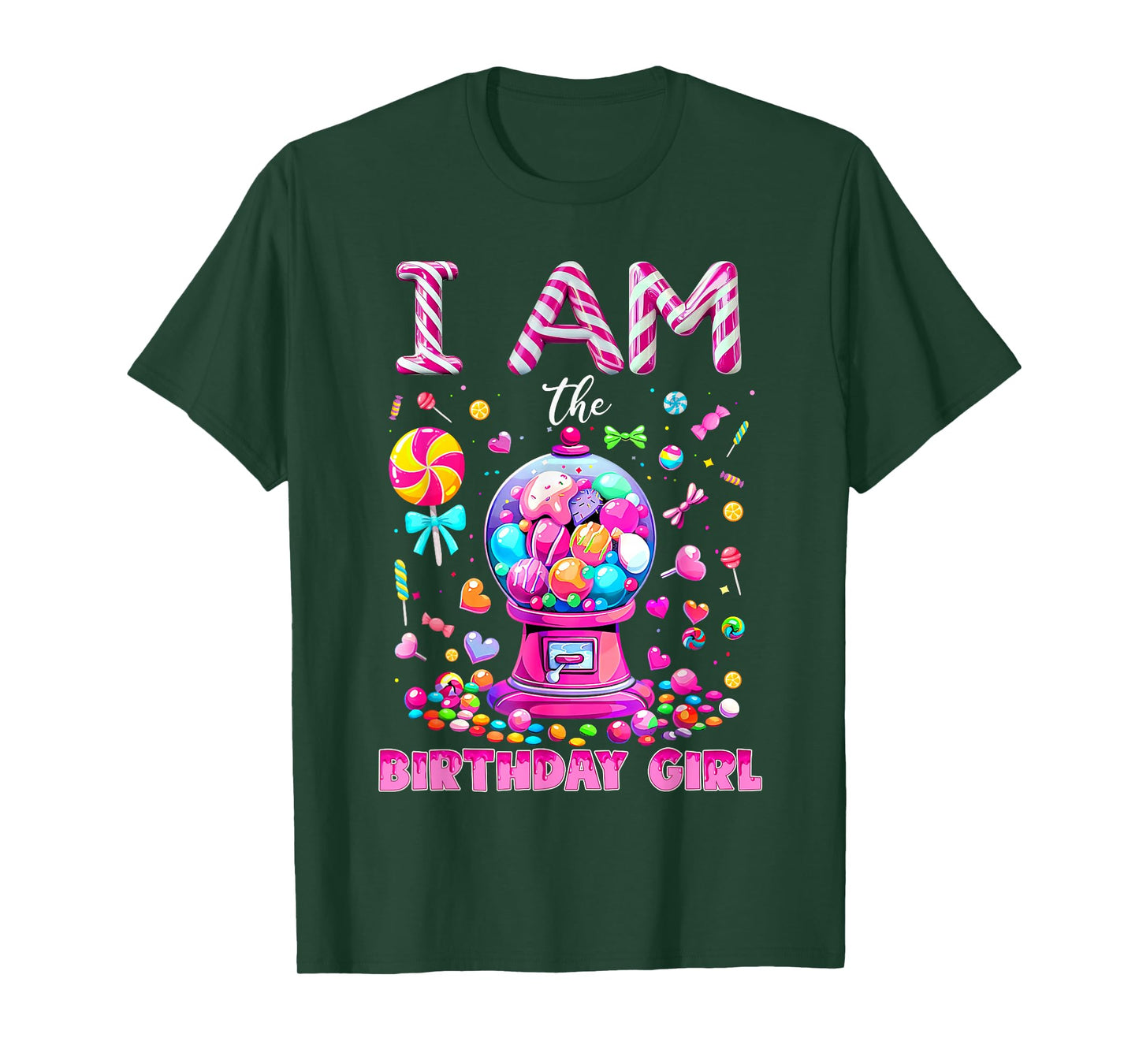I Am The Birthday Girl Sweet Candy Birthday Girl Family T-Shirt