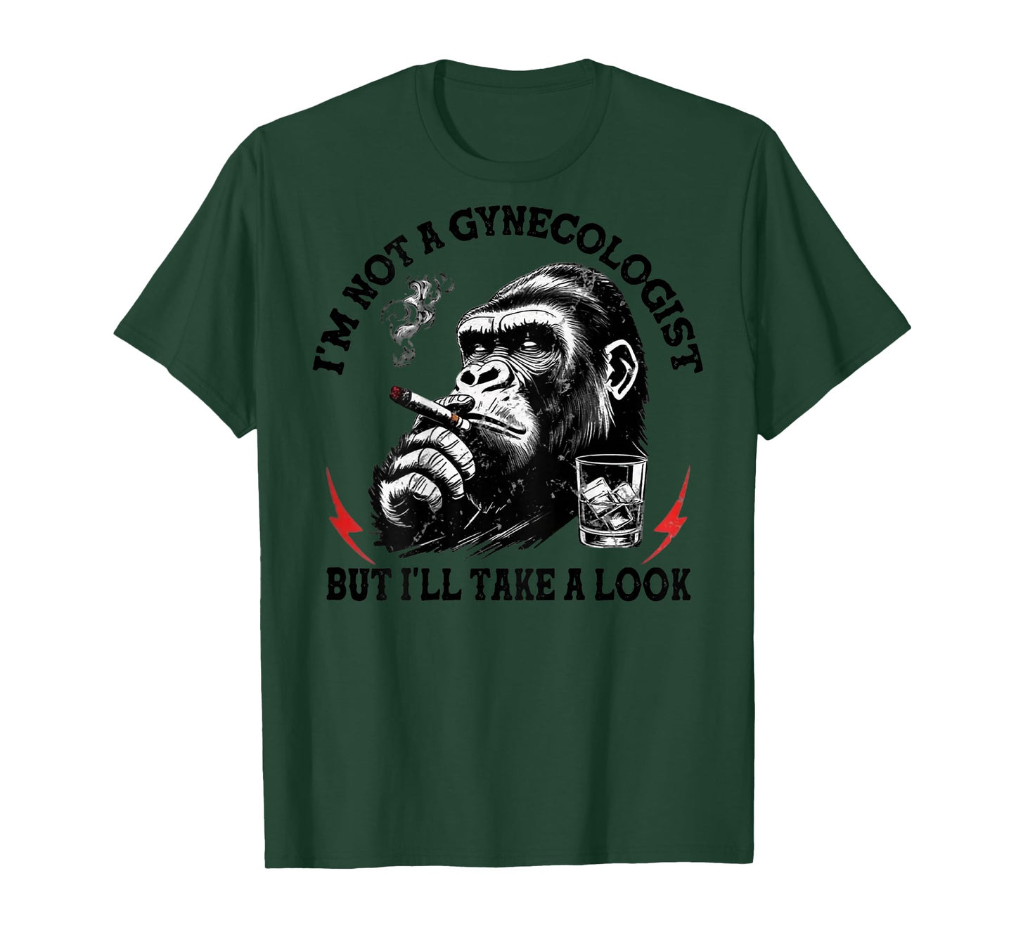 (On Back) Monkey I'm Not A Gynecologist But I'll Take A Look T-Shirt