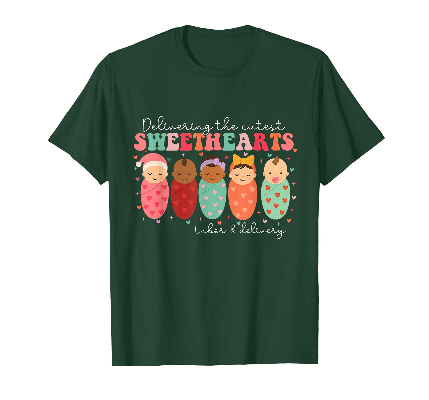 Delivering The Cutest Sweethearts Labor & Delivery Valentine T-Shirt