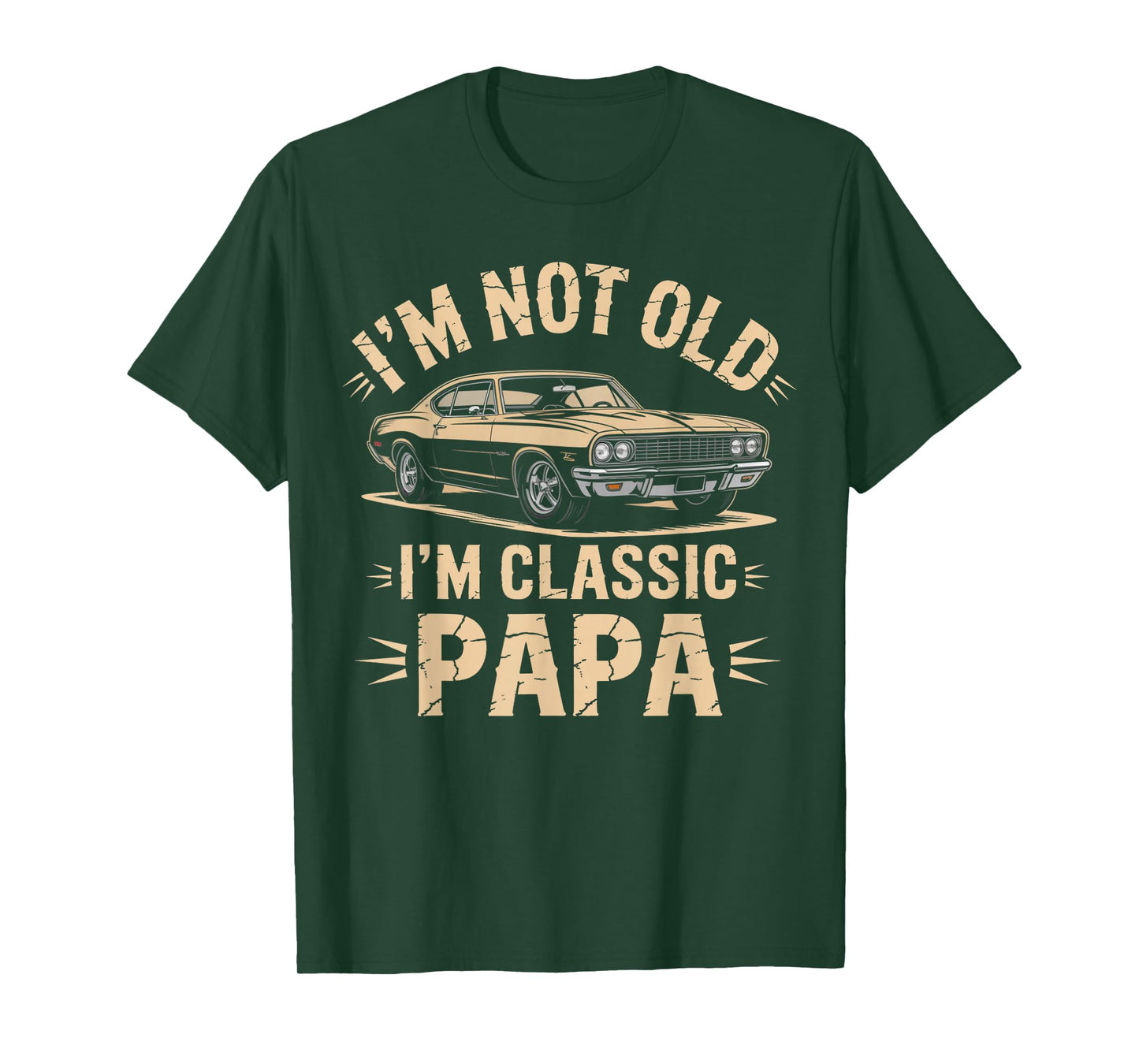 I'm Not Old I’m Classic Papa Retro Car Lover T-Shirt