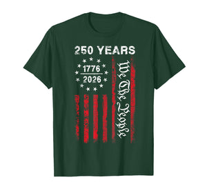250 Years America Anniversary 250th Independence Day Freedom T-Shirt