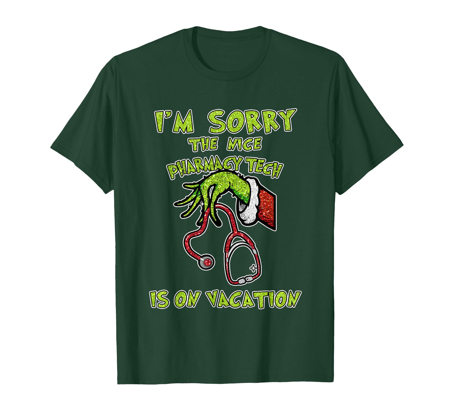 Funny I am Sorry The Nice Pharmacy Tech is On Vacation Xmas T-Shirt
