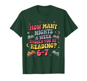 How Many Nights A Week Should You Be Reading 67 Meme Teacher T-Shirt