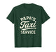 Papa's Taxi Service - Funny Dad Driver Job T-Shirt