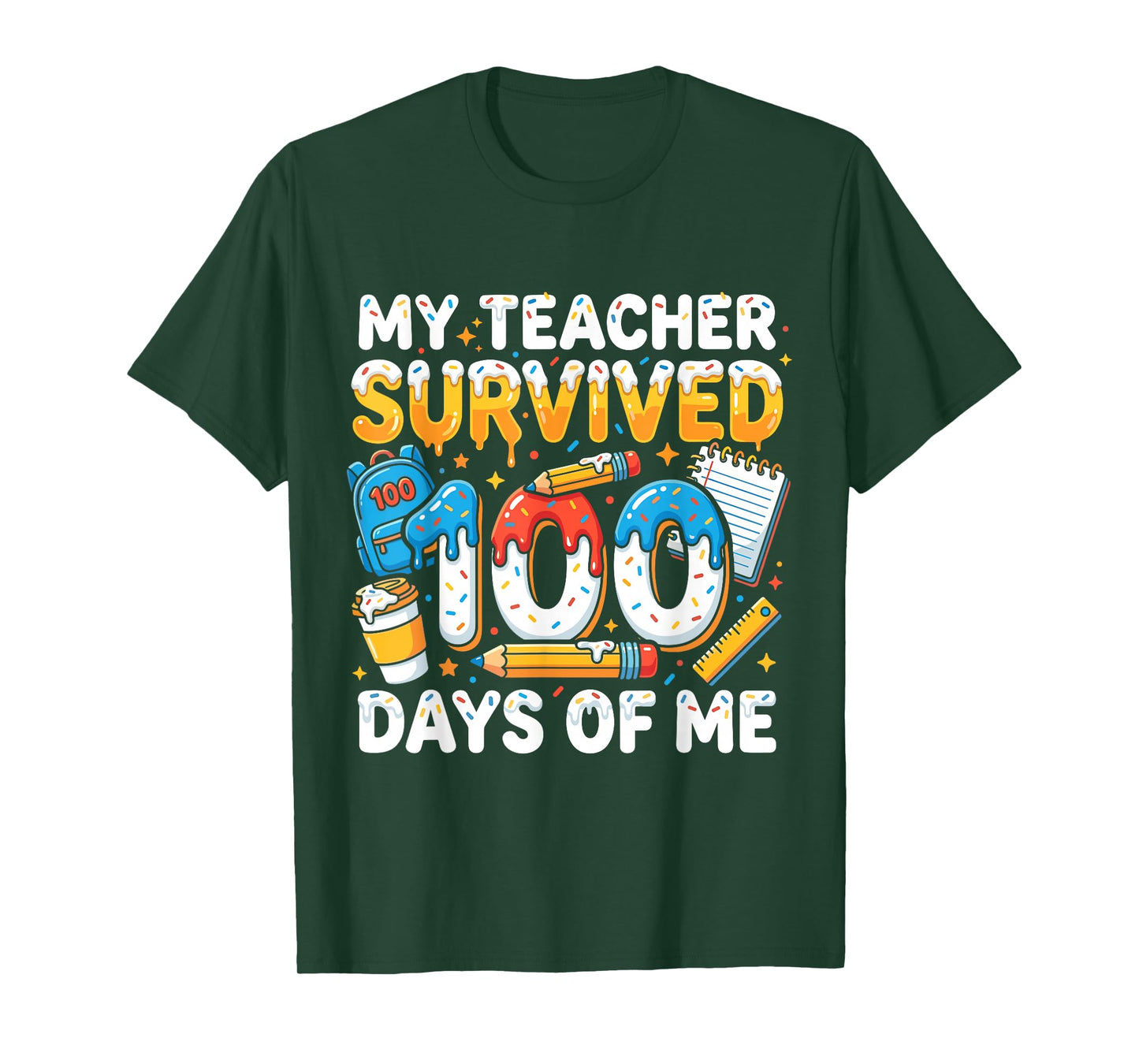 My Teacher Survived 100 Days of Me Funny Student T-Shirt