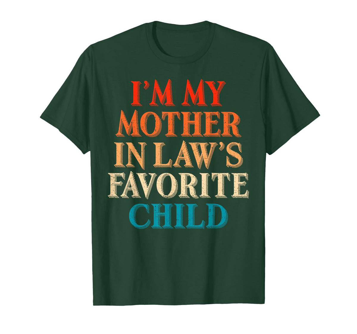 Retro I’m My Mother in Law’s Favorite Child Funny Family T-Shirt
