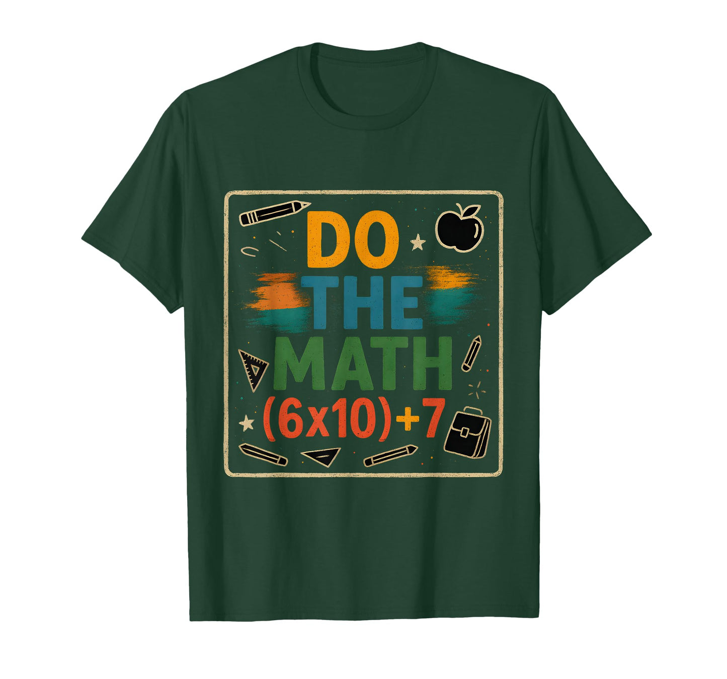 Do The Math Funny 67 Equation Classroom Teacher Gift T-Shirt