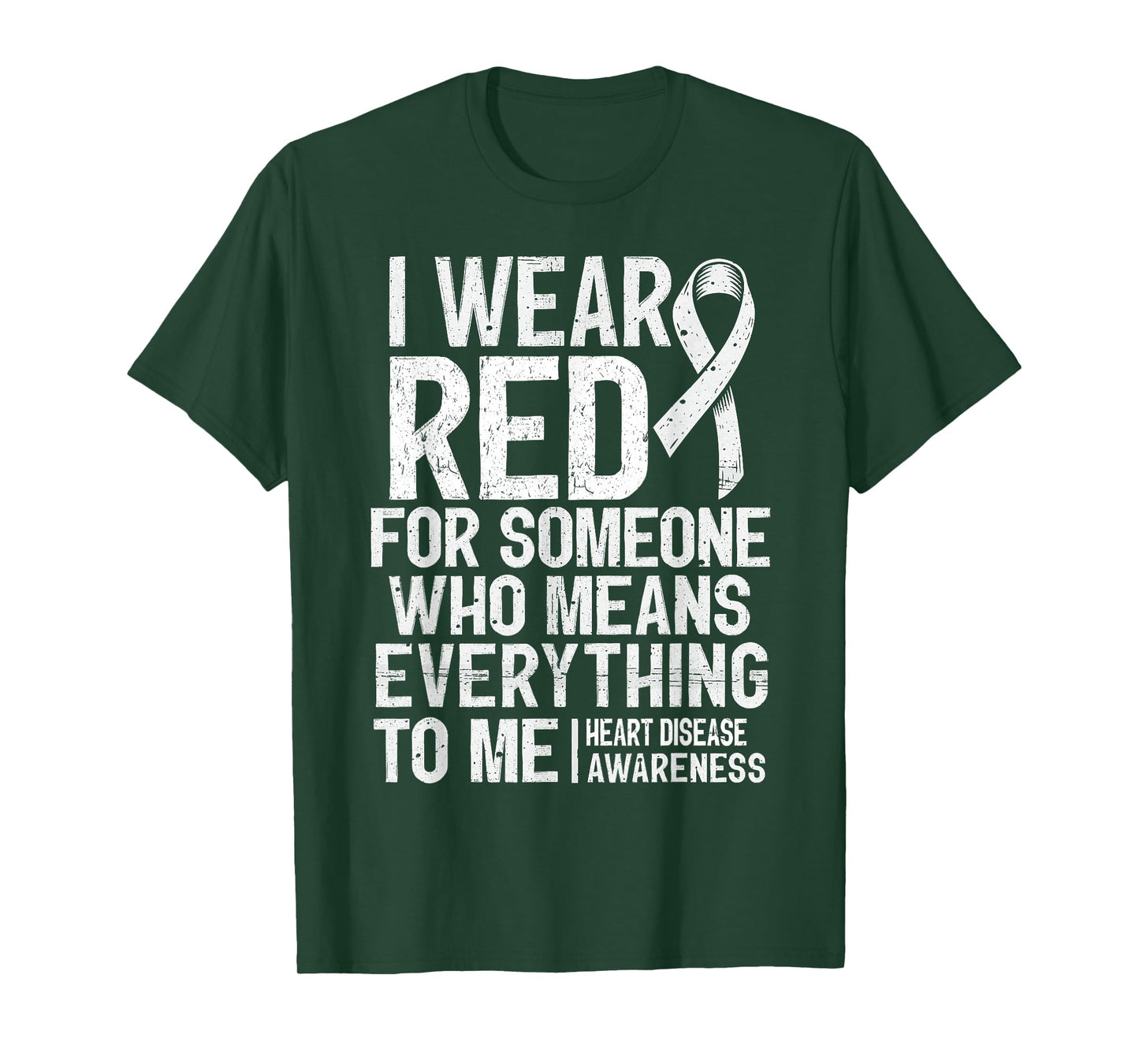 I Wear Red for Heart Disease Awareness CHD Heart Health T-Shirt