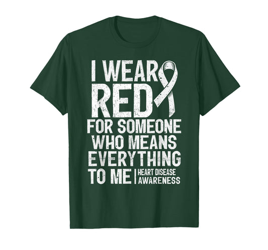 I Wear Red for Heart Disease Awareness CHD Heart Health T-Shirt