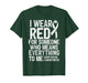 I Wear Red for Heart Disease Awareness CHD Heart Health T-Shirt