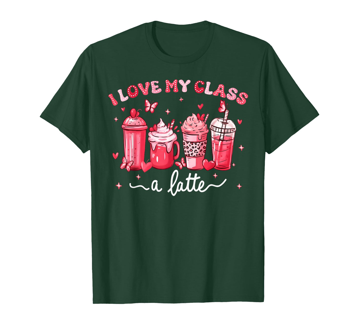 Valentine Teacher I Love My Class A Latte Coffee Lover T-Shirt
