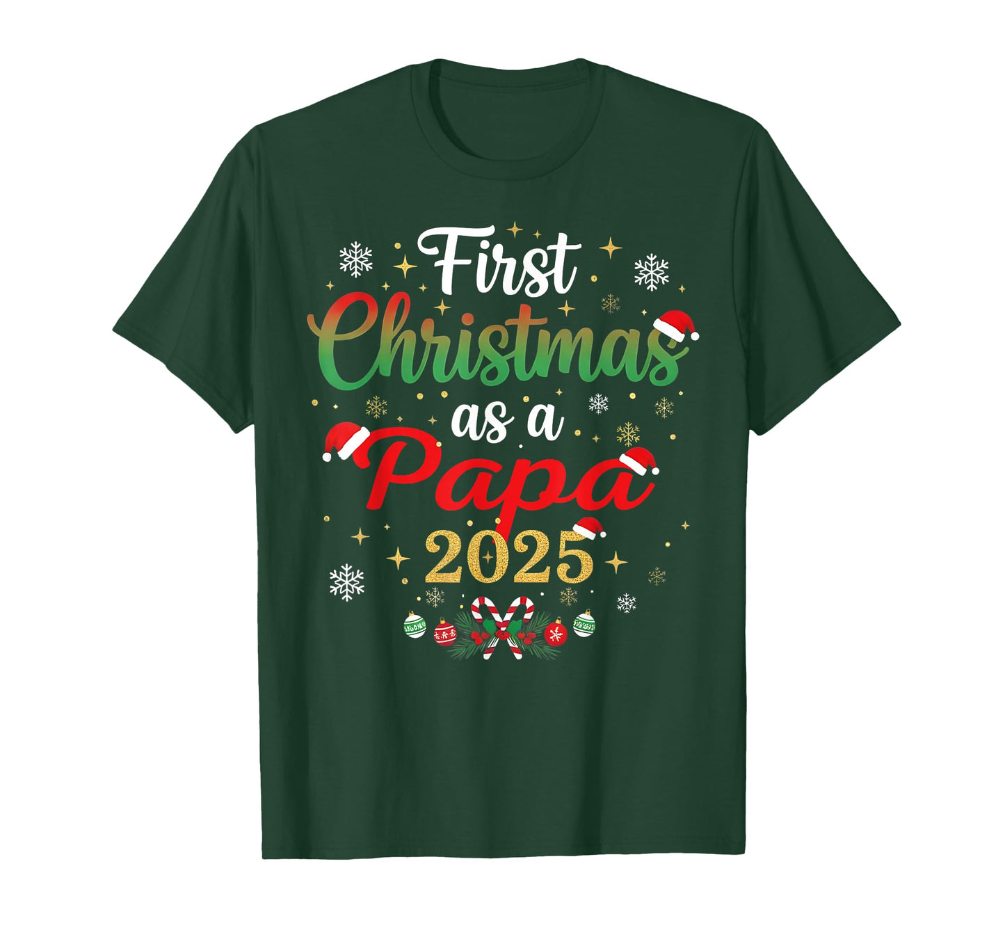 First Christmas As A Papa 2025 New Dad Xmas T-Shirt
