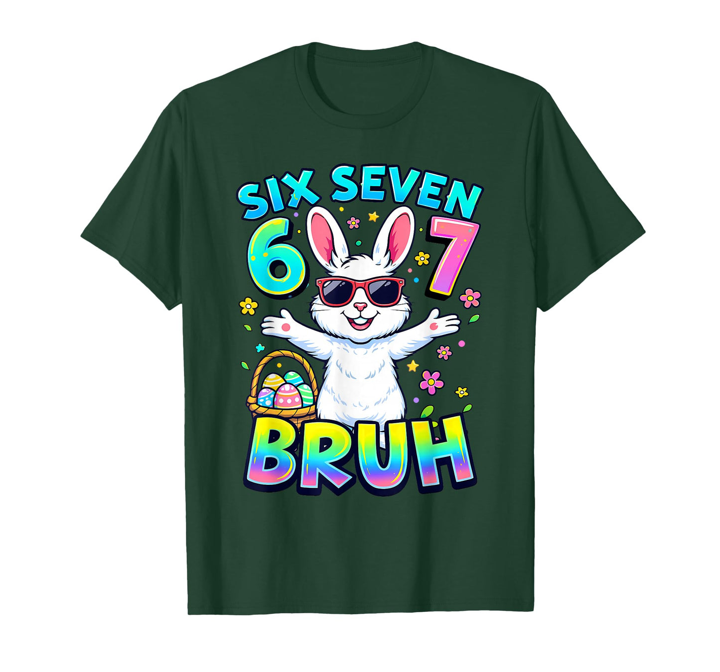 Six Seven Easter Kids Bunny 67 Easter Toddler Teens Boy Girl T-Shirt