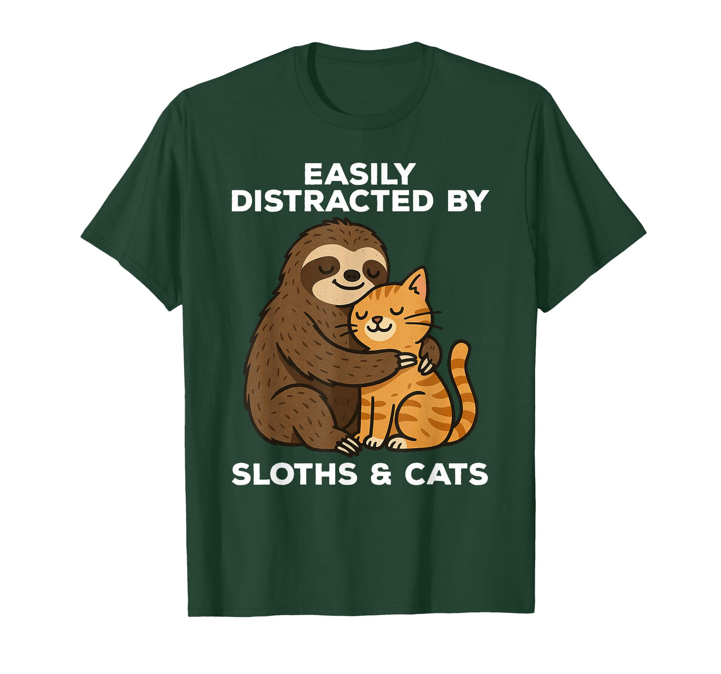 Easily Distracted by Sloths and Cats Funny Sloth T-Shirt