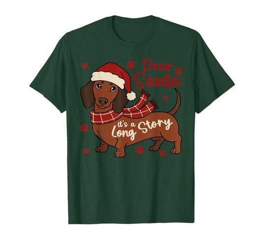 Dachshund Dog Dear Santa It's A Long Story Funny Christmas T-Shirt