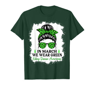 in March We Wear Green Kidney Disease Awareness T-Shirt