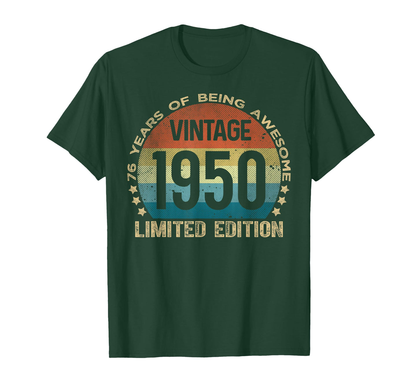 76 Year Old Gifts Vintage 1950 Limited Edition 76th Birthday T-Shirt