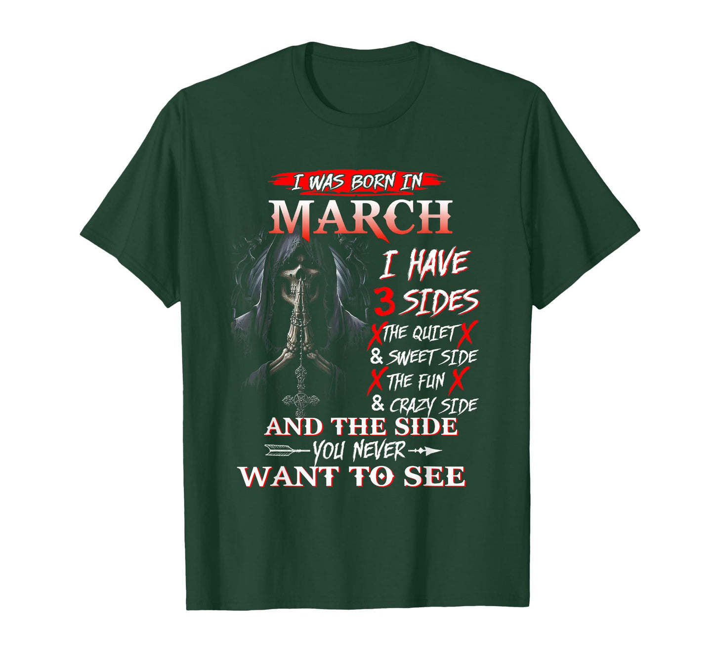 I was Born in March I Have 3 Sides The Quiet and Sweet T-Shirt