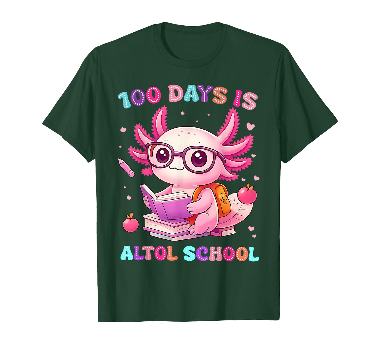 100th Day of School Funny 100 Days is Alotl School Axolotl T-Shirt