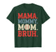 Mama Mommy Mom Bruh Baseball for Women Grandma Mother's Day T-Shirt