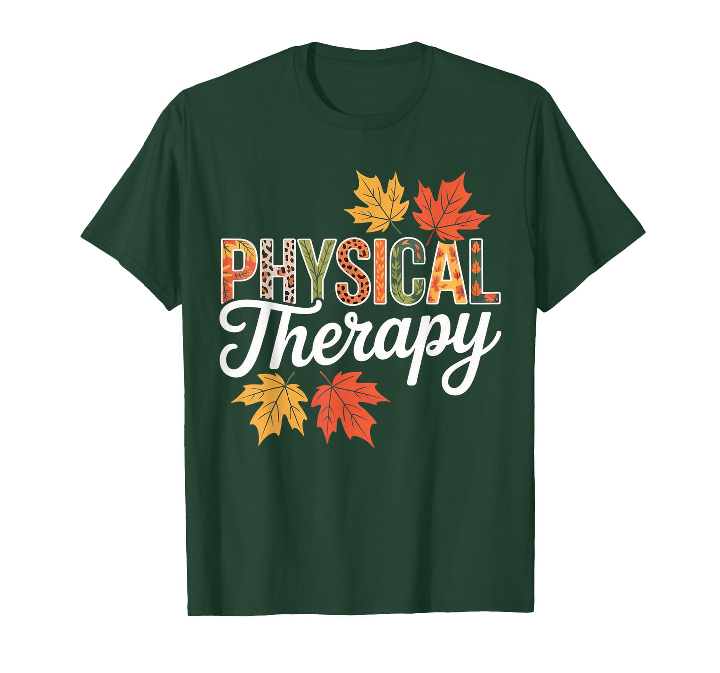 Physical Therapy Fall Leaves Thanksgiving Autumn T-Shirt