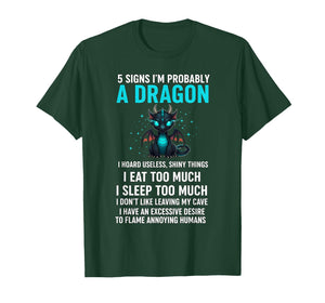 5 Signs I'm Probably A Dragon Tee Dragon Lovers Gift T-Shirt