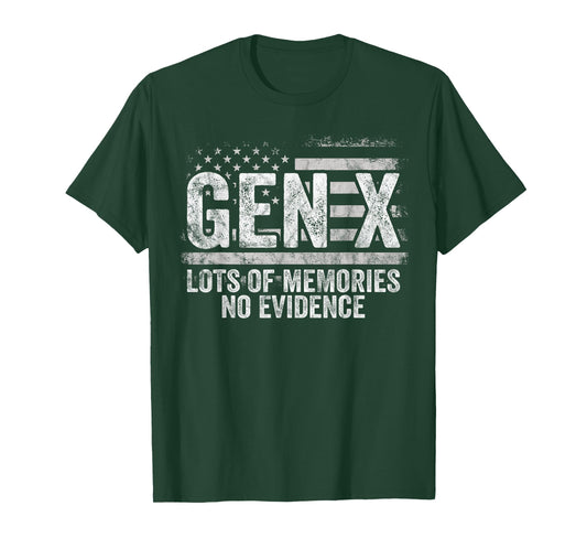 Gen X Lots of Memories No Evidence - Vintage Generation X T-Shirt