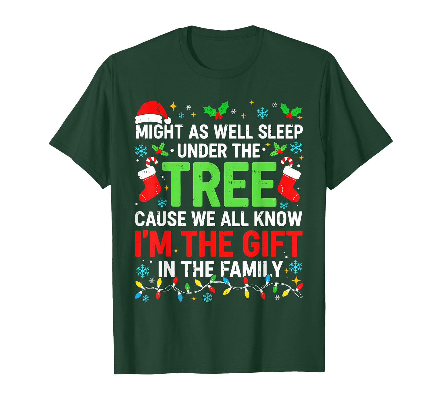 Funny I’m The Gift Christmas Shirt Men Women Kids Family T-Shirt