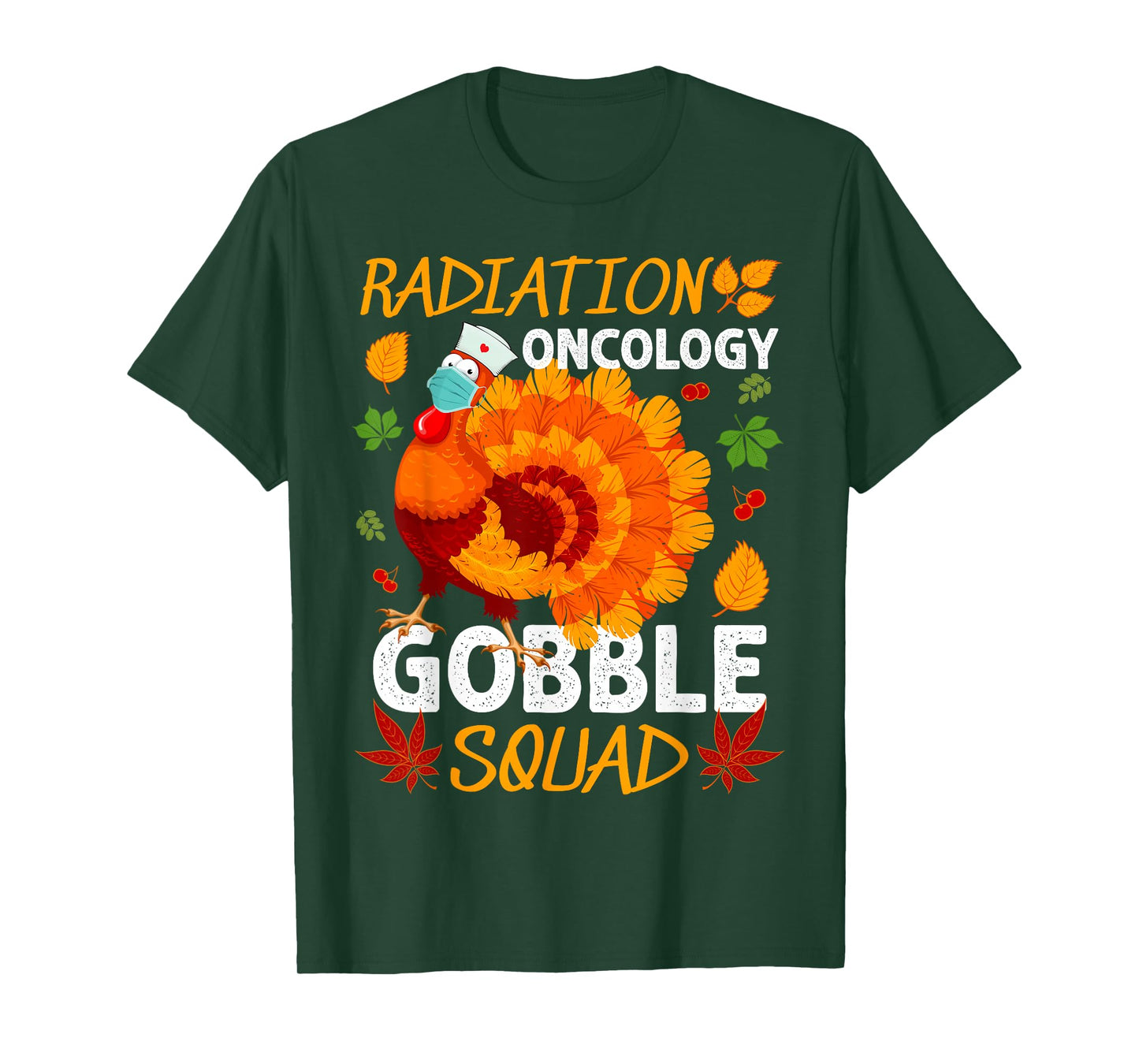 Radiation Oncology Gobble Squad Turkey Thanksgiving Fall T-Shirt