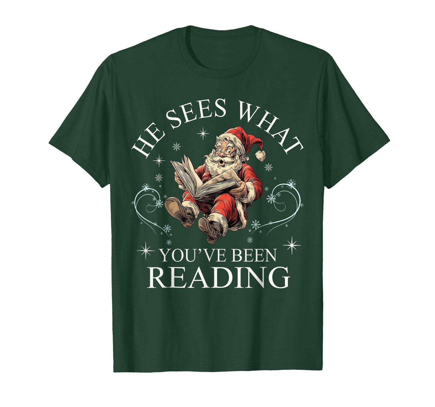 He Sees What You've Been Reading Funny Bookish Christmas T-Shirt