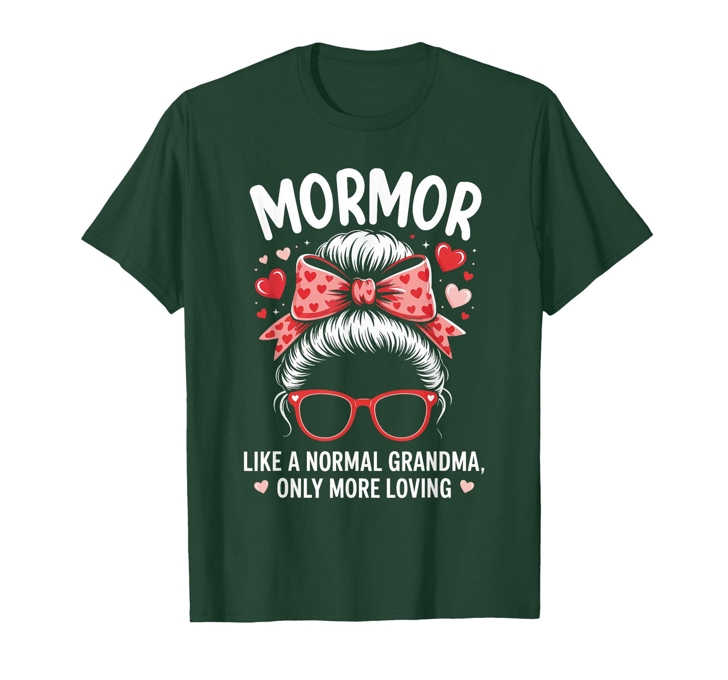 MORMOR Valentine Quote for Loving Grandma with Cute Bow T-Shirt