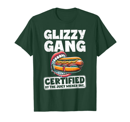 Glizzy Gang Certified by Juicy Wiener Funny Glizzy Gobbler T-Shirt