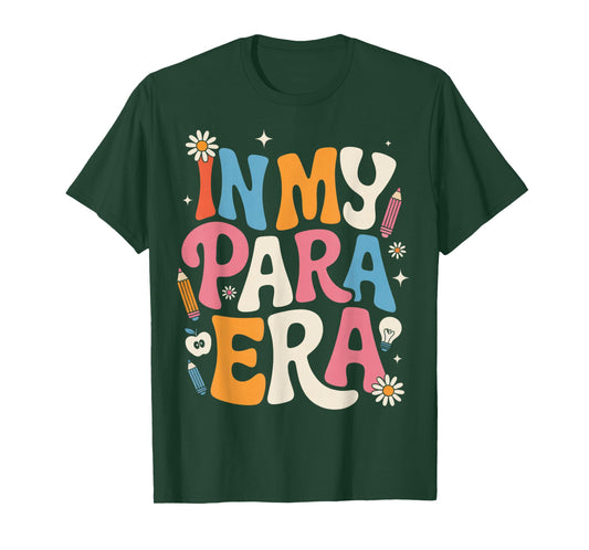 in My para Era para Teacher Teaching Paraprofessional T-Shirt