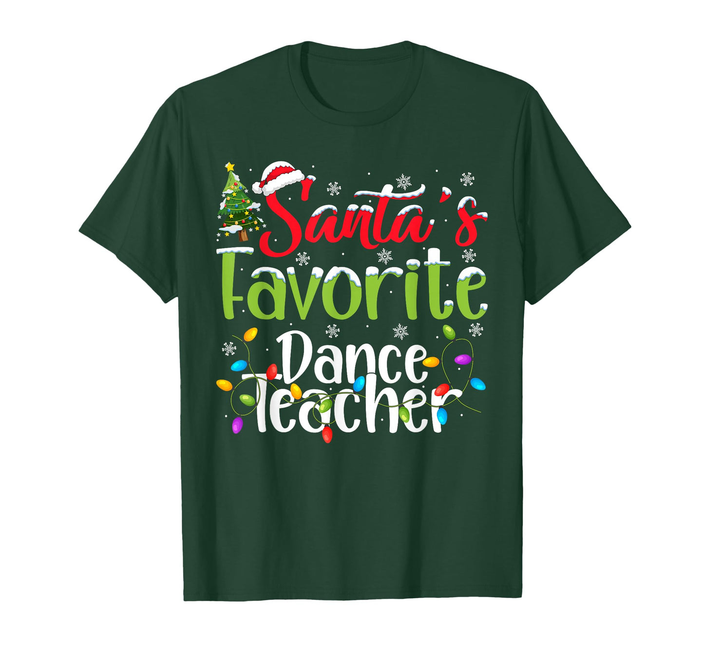 Santa Favorite Dance Teacher Christmas Lights Family Xmas T-Shirt