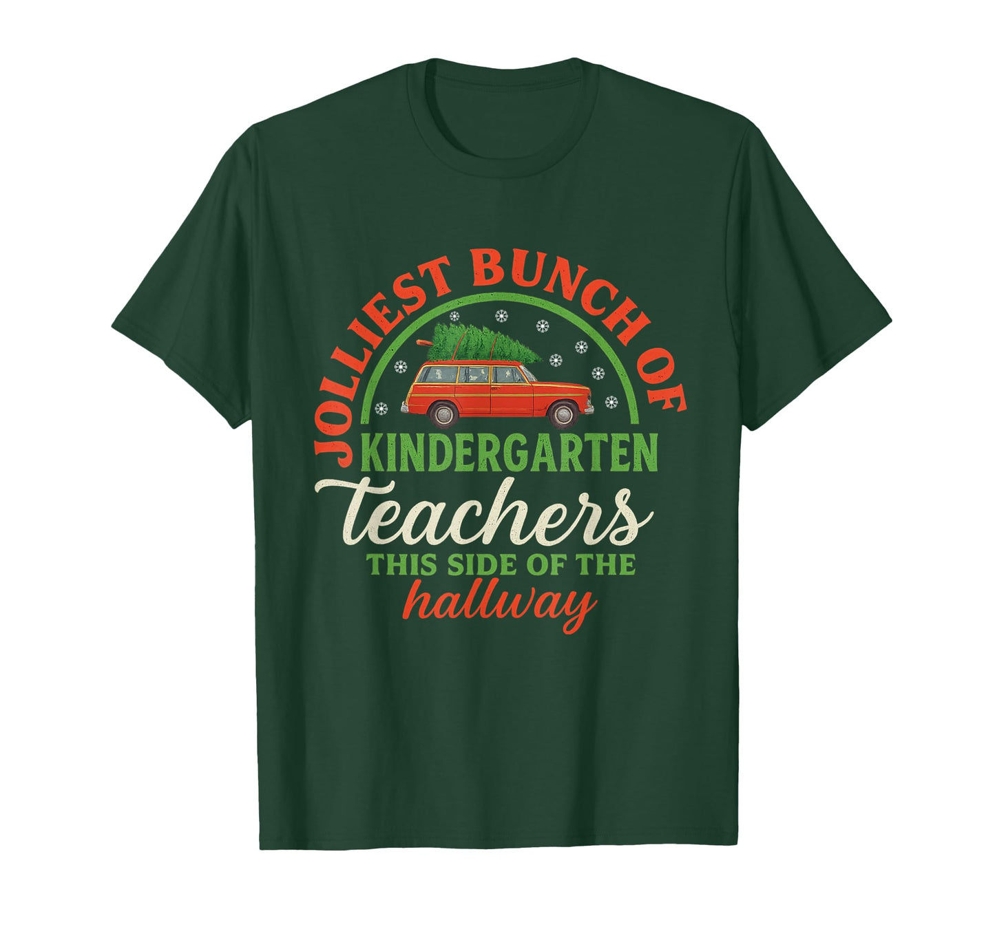 Funny Jolliest Bunch of Teachers This Side of The Hallway T-Shirt