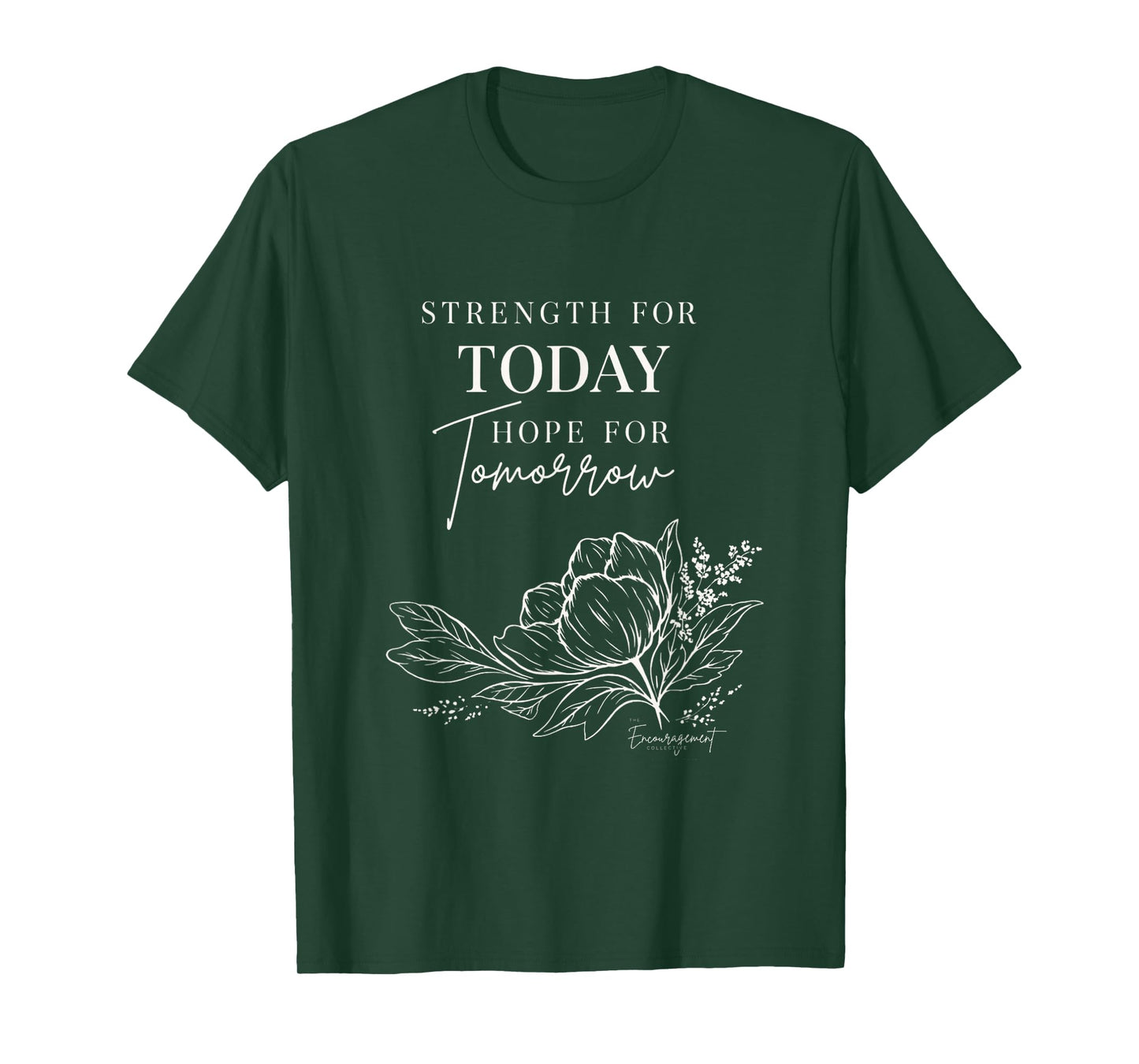 Strength for Today Hope for Tomorrow Christian Design T-Shirt