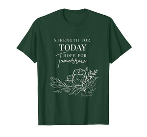 Strength for Today Hope for Tomorrow Christian Design T-Shirt