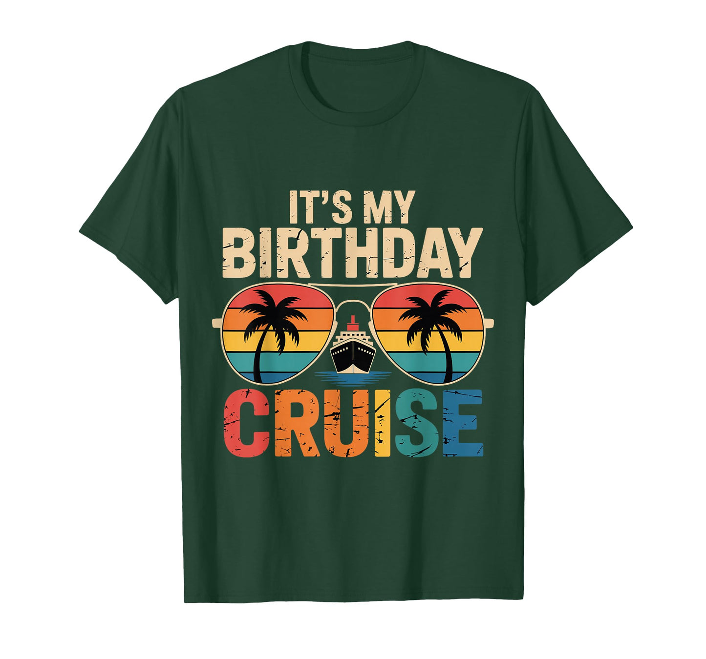 Family Vacation Cruising Sunglasses It's My Birthday Cruise T-Shirt