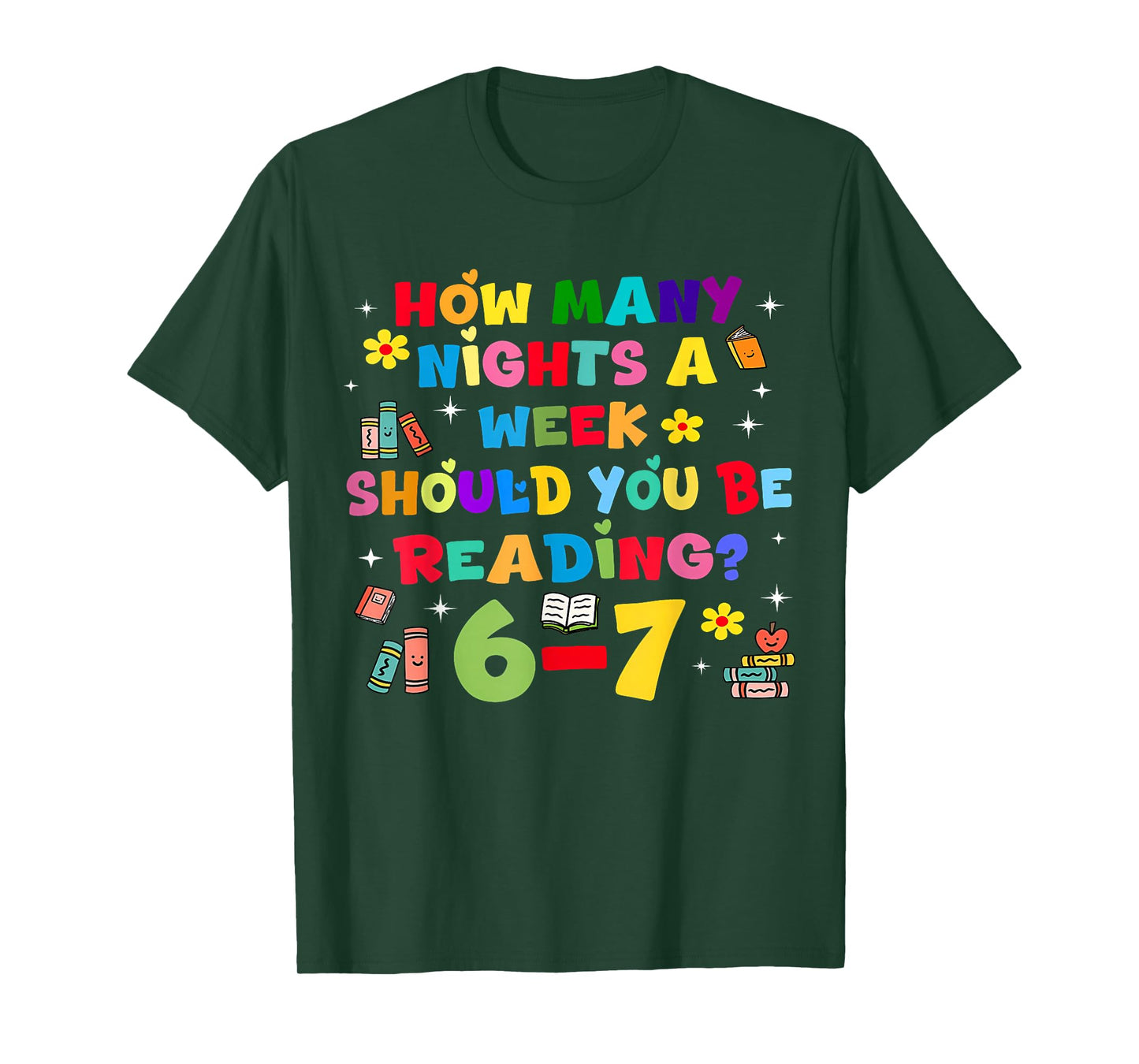 How Many Nights A Week Should You Be Reading 6-7 Rainbow T-Shirt
