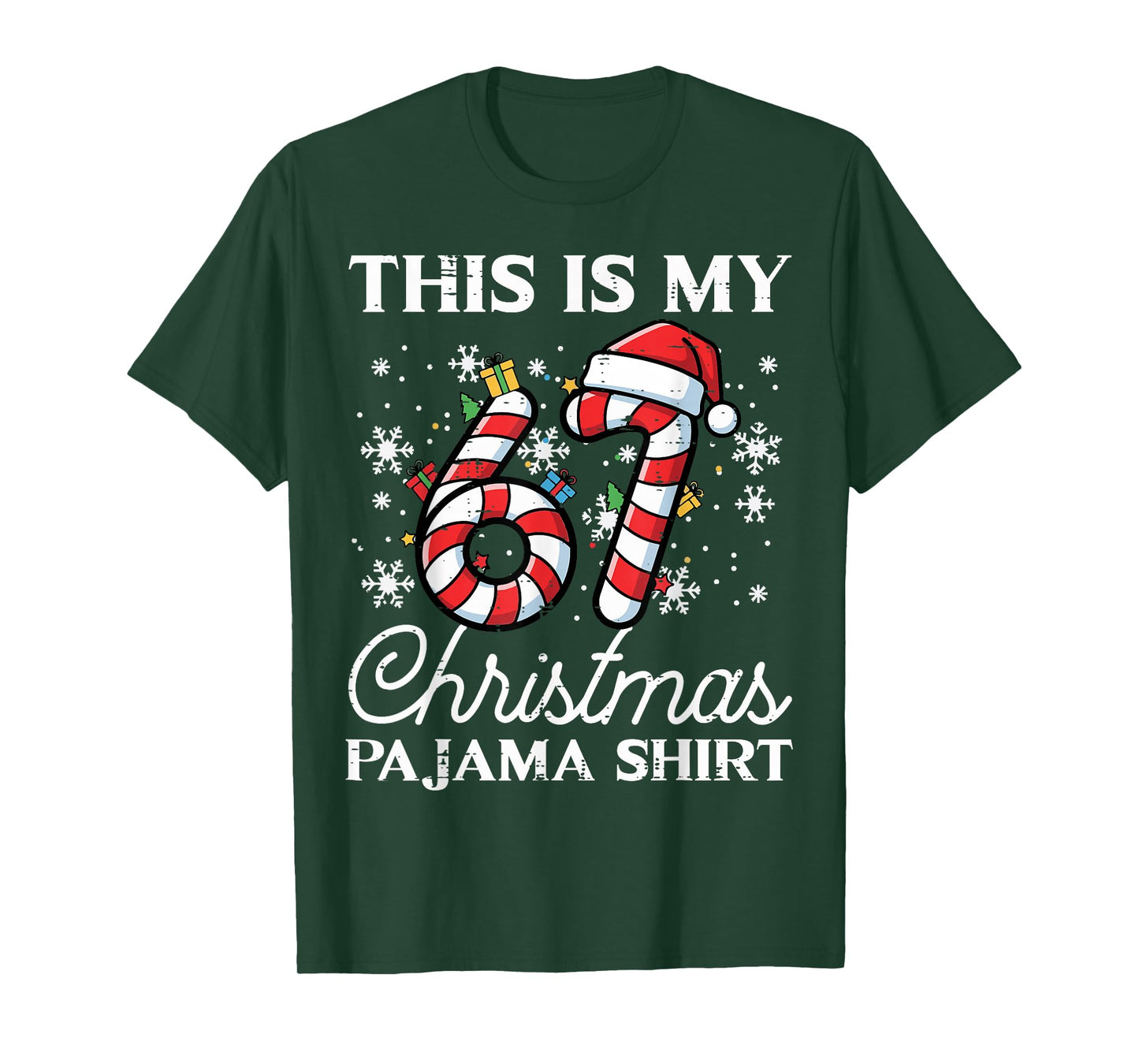 This is My 67 Christmas Pajama Shirt Funny 6 7 Meme Xmas T-Shirt